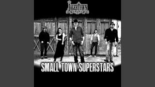 Small Town Superstars (Radio Edit)
