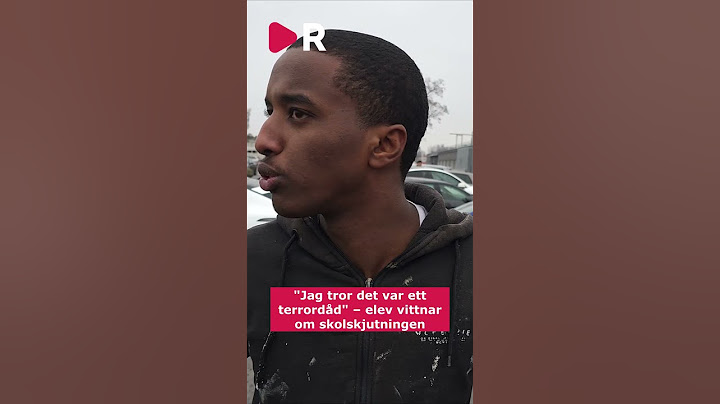 "Jag tror det var ett terrordåd" – elev vittnar om skolskjutningen