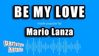 Mario Lanza - Be My Love (Karaoke Version)