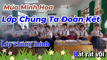 Múa Minh Họa: Lớp Chúng Ta Đoàn Kết - Âm Nhạc Lớp 2 - Sách Cánh Diều