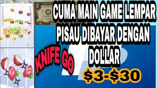 APLIKASI KNIFE GO, CUMA MAIN GAME LEMPAR PISAU DIBAYAR DENGAN DOLLAR PAYPALL GRATIS screenshot 3
