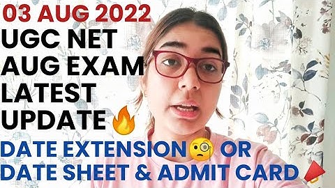 UGC NET AUG EXAM DATE EXTENSION OR DATESHEET AND ADMIT CARD LATEST UPDATE BY @shefalimishra-