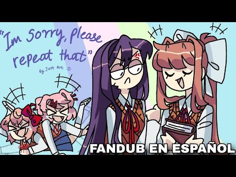 ¡Lo siento repitelo de nuevo! | DDLC Animation Fandub En Español
