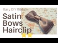 Easy DIY Ribbon: Satin Bows Hair Clip / Simple and Easy Bows / Layered Bows Hair Clip