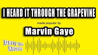 Video thumbnail of "Marvin Gaye - I Heard It Through The Grapevine (Karaoke Version)"