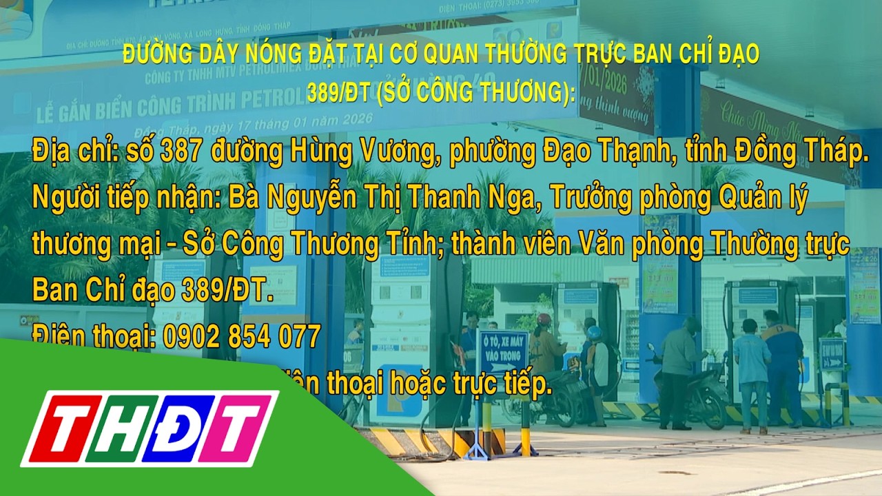 Đồng Tháp công bố đường dây nóng phản ánh vi phạm trong kinh doanh xăng dầu | THDT