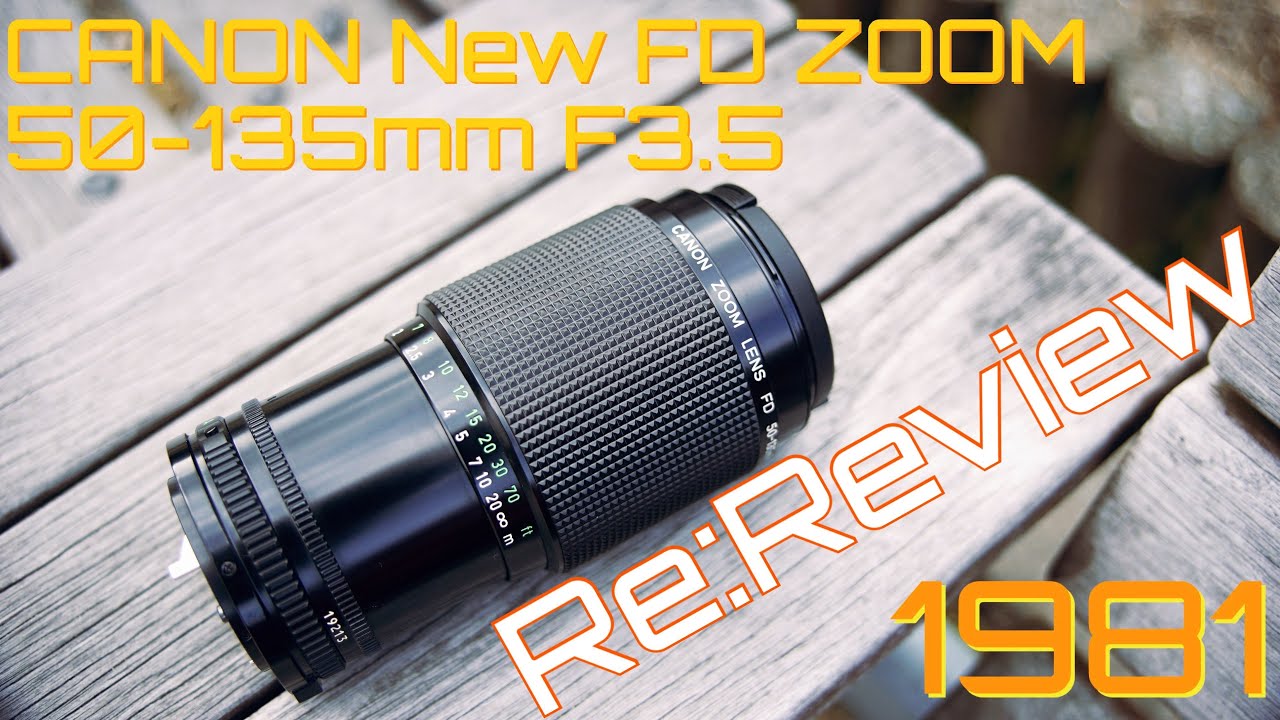 レンズレビュー】【Re:Review】CANON FD ZOOM 50-135mm F3.5【フル