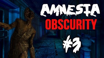 NEW MONSTER! | Amnesia Obscurity Walkthrough Part 3
