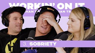 3 workin on sobriety with tommy bruce
