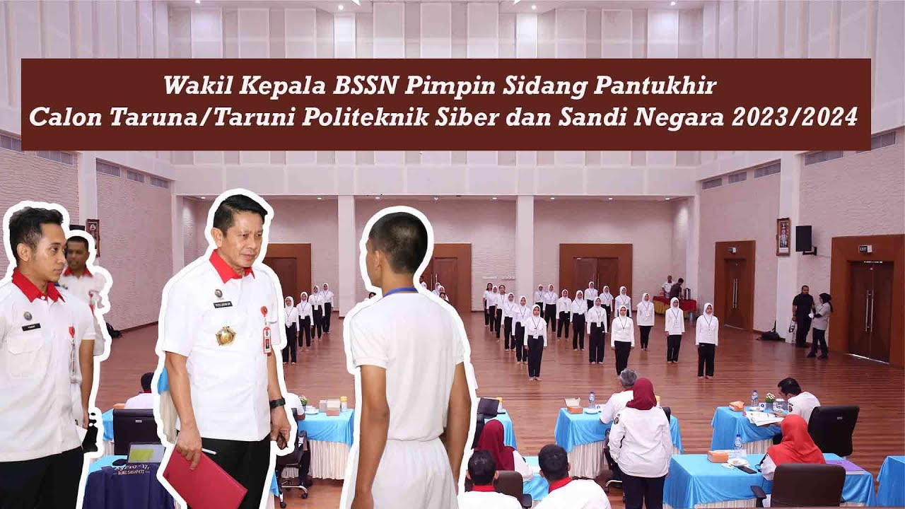 Wakil Kepala BSSN Pimpin Sidang Pantukhir Calon Taruna/Taruni Politeknik Siber dan Sandi Negara