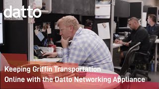 Msp Success Story Keeping Griffin Transportation Online With The Datto Networking Appliance