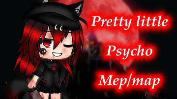 Pretty little psycho | MEP/MAP { READ DESC } ( CLOSE )
