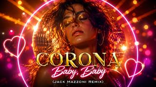 Corona - Baby, Baby (Jack Mazzoni Remix) | FBM