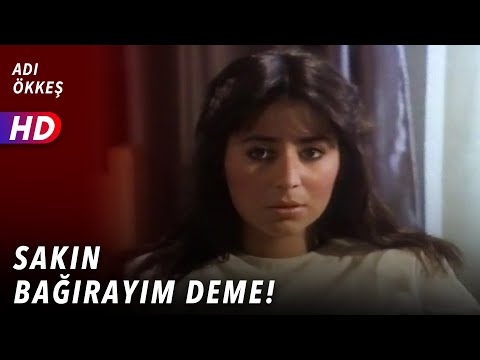 Sakın Bağırayım Deme! | Adı Ökkeş