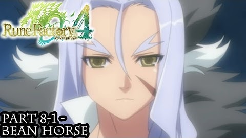 Rune Factory 4 [Part 8-1 - Bean Horse]