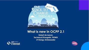 Robert de Leeuw, LF Energy Ambassador: Whats New in OCPP 2.1