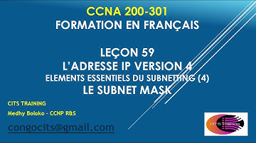 CCNA 200-301 EN FRANCAIS - Lecon 59 : IPv4 - Analyse du Subnet Mask