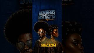 Afrobeats District 1.0 - MBEMBA 🔥 #afrohouse #afrotech #afro #instruments #afrodance