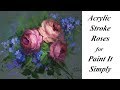 Acrylic Stroke Roses for Paint It Simply