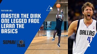 Master the DIRK ONE LEGGED FADE | Learn the Basics | Separation Team