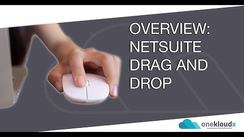 NetSuite Drag and Drop