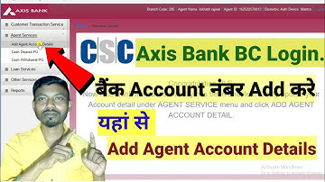 CSC VLE Axis Bank BC Login | Add Agent Agent Account Details | CSC VLE AXIS Bank BC Full Tutorial