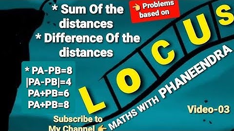 #maths#Locus Video-03 #problems based on sum of the distances and difference of the distances is K