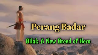 Perang Badar (Bilal: A New Breed of Hero) MAF Channel