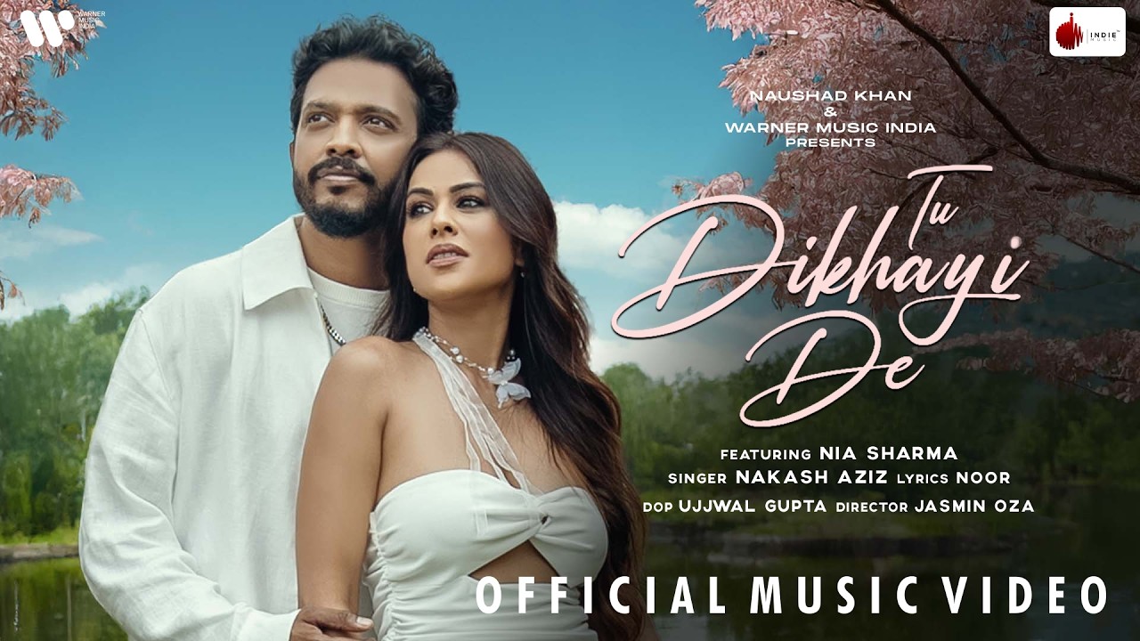 Tu Dikhayi De official music video