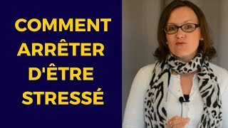 Comment vaincre vos stress