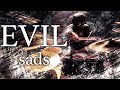 sads - EVIL 【Playthrough】 本人が叩いてみた