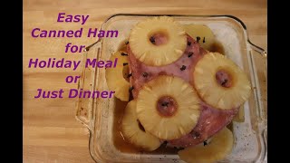Easy Canned Ham for Holiday Meal or Just Dinner