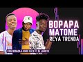 Bopapa Matome - King Monada & Mack Eaze feat. Dj Janisto [ Reya Trenda]