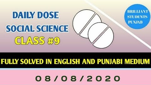 CLASS-IX(Nineth)    DAILY DOSE  08-08-2020 SOCIAL SCIENCE FULLY SOLVED ENGLISH AND PUNJABI MEDIUM