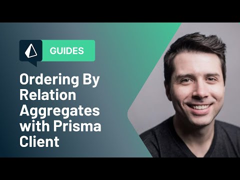 Ordering By Relation Aggregates with Prisma Client