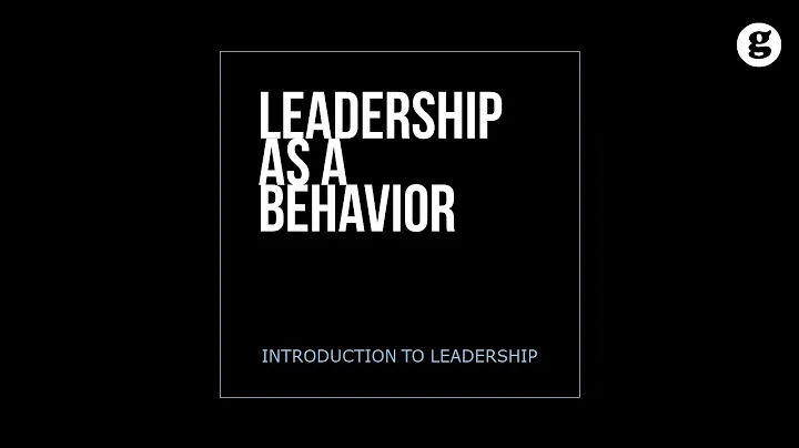 Leadership as a Behavior