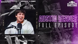 Austin Reaves | Ep 192 | ALL THE SMOKE Full Episode | SHOWTIME BASKETBALL Net Worth