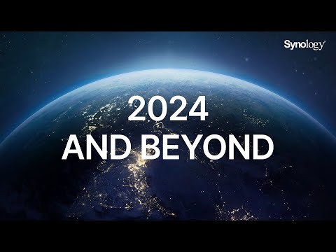 Synology 2024 AND BEYOND