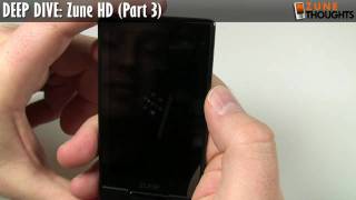 DEEP DIVE: Zune HD (Part 3)