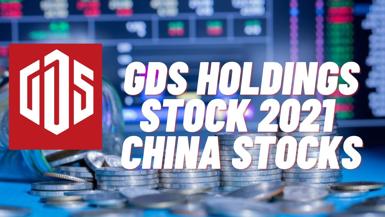 Why You Should Invest In GDS Holding || GDS Holdings earning calls || Top 6 China Stocks In 2021