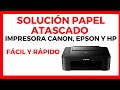 PAPEL ATASCADO en Impresora SOLUCIÓN 🔴 SOLUCIONAR papel Atorado en  IMPRESORA CANON - EPSON Y HP