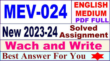 MEV 024 solved assignment 2023-24 in english / mev 024 solved assignment 2024 / ignou mev 024