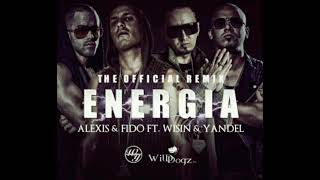 Alexis y Fido ❌ Wisin & Yandel - Energía (Remix)