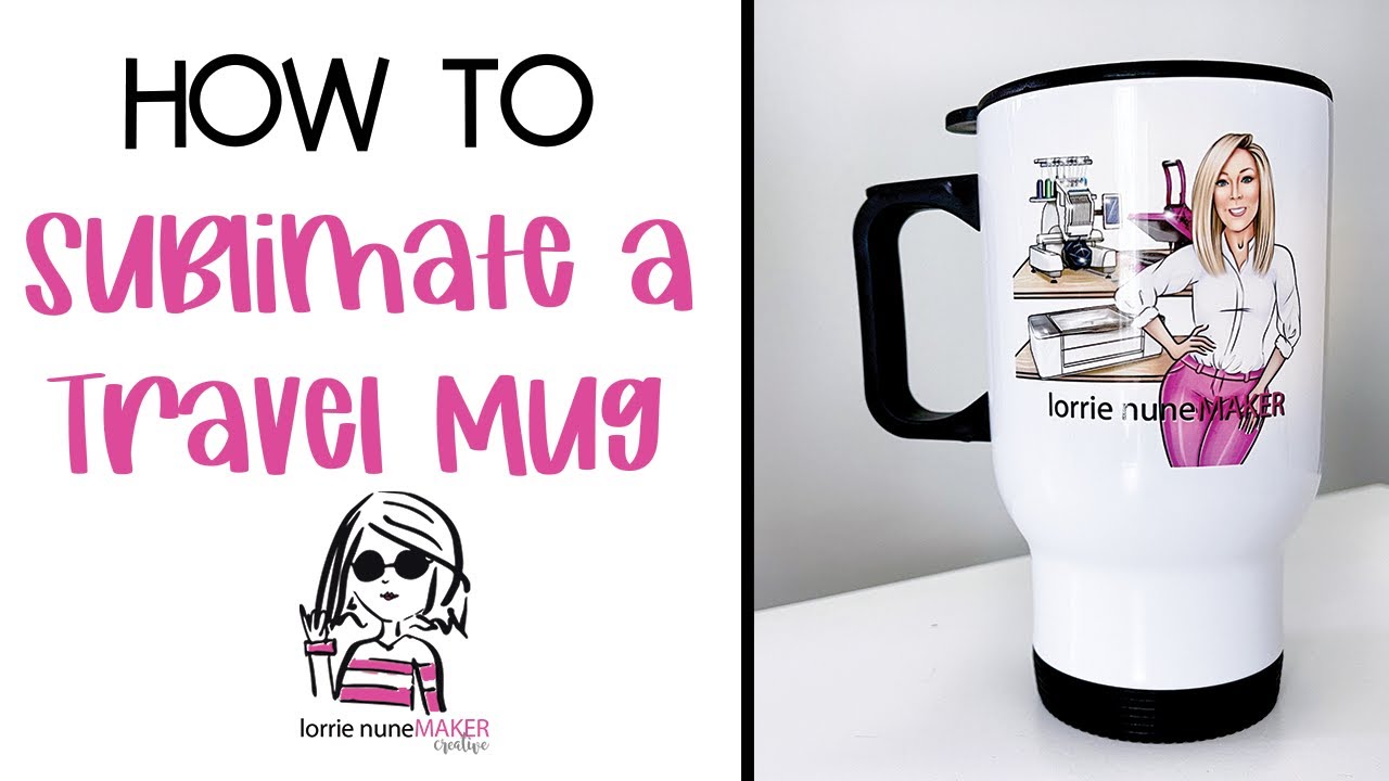 How to Sublimate a Stainless Steel Travel Mug with a Mug Press 