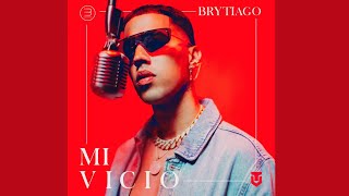 Brytiago Mi Vicio - Audio Official (2023)