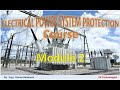 Electrical Power System Protection Course | Module 2