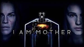 I Am Mother 2019 - Inteligencia Artificial - Película Completa Español Latino HD