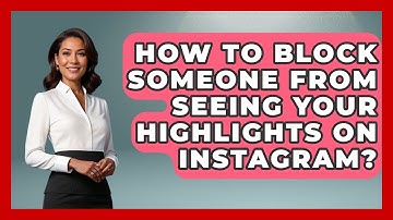 How To Block Someone From Seeing Your Highlights On Instagram? - Everyday-Networking