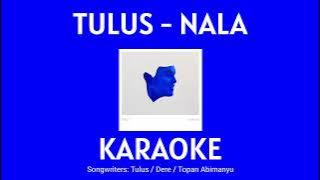 Nala - Tulus (Karaoke/No Vocal) WITH LYRICS || Minus One