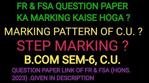 FR & FSA KA QUESTION PAPER KA MARKING KAISA HOGA ? Marking pattern of C.U.|STEP MARKING